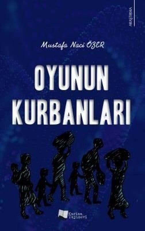 Oyunun Kurbanları | Karina Yayınevi