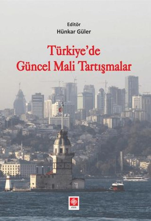 Türkiye'de Güncel Mali Tartışmalar