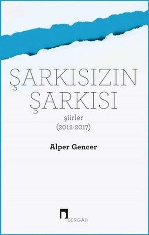 Şarkısızın Şarkısı-Şiirler | Dergah Yayınları