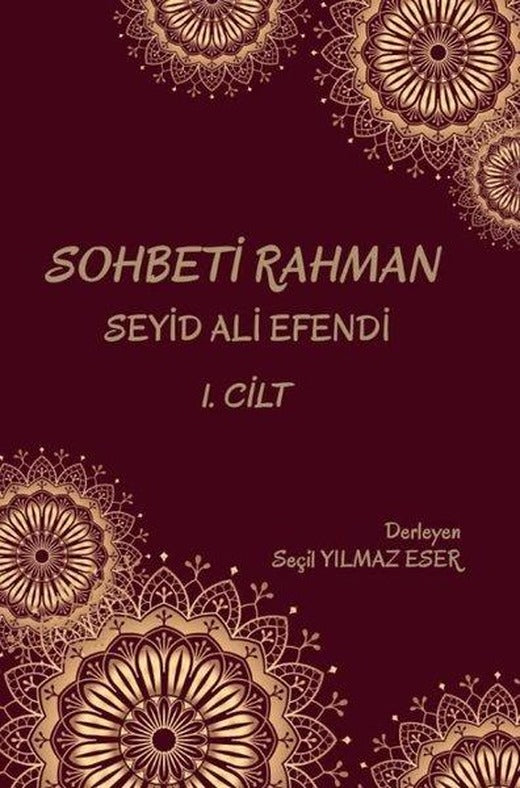 Sohbeti Rahman Seyid Ali Efendi - Cilt 1