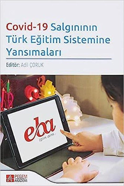 Covid-19 Salgınının Türk Eğitim Sistemine Yansımaları | Pegem Akademi Yayıncılık (İnce Kapak)