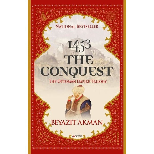 1453 The Conquest - The Ottoman Empire Trilogy | Kopernik Kitap (İnce Kapak)