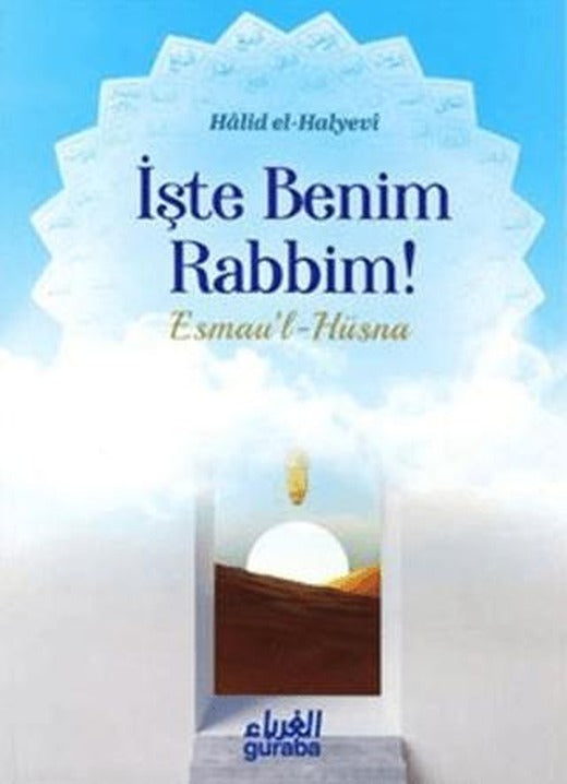 İşte Benim Rabbim - Esmau'l Hüsna