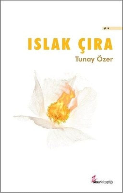 Islak Çıra | Okur Kitaplığı