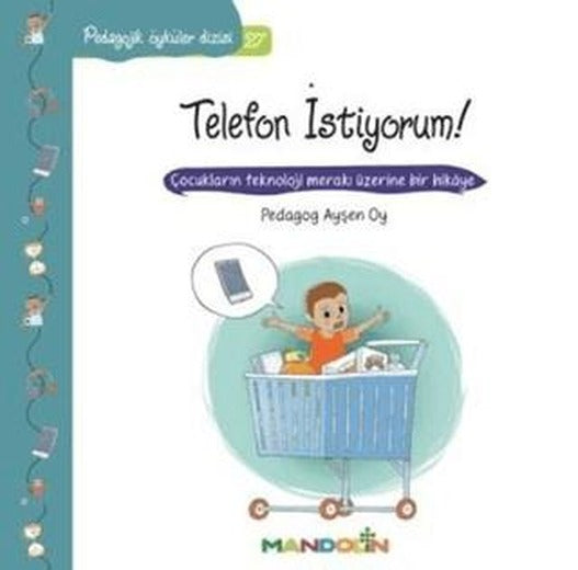 Pedagojik Öyküler Dizisi 27 - Telefon İstiyorum!