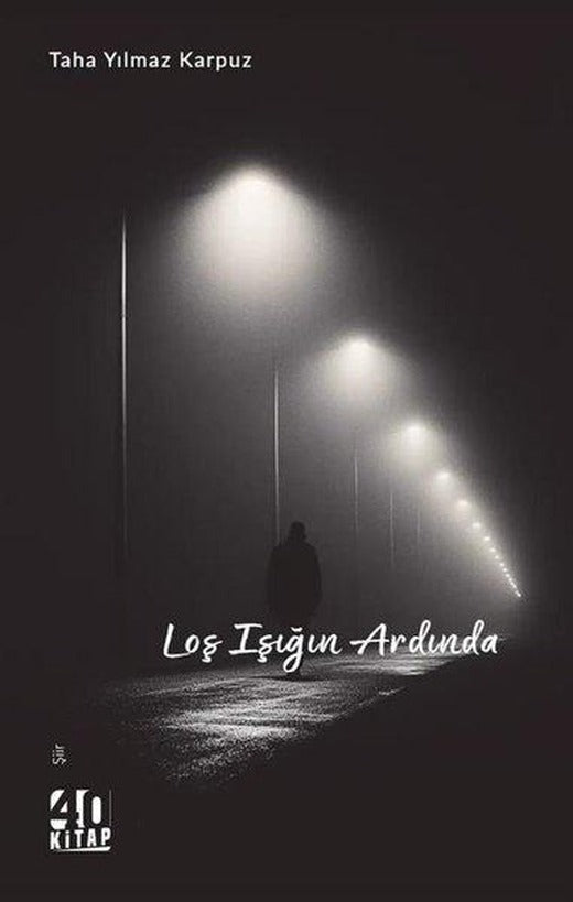 Loş Işığın Ardında | 40 Kitap (İnce Kapak)
