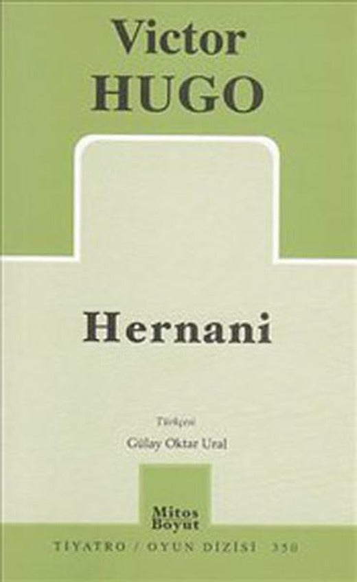 Hernani | Mitos Boyut Yayınları - Tiyatro Dizisi (İnce Kapak)