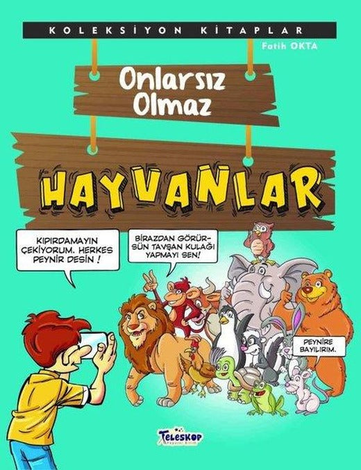 Onlarsız Olmaz - Hayvanlar - Koleksiyon Kitaplar | Teleskop Popüler Bilim (İnce Kapak)