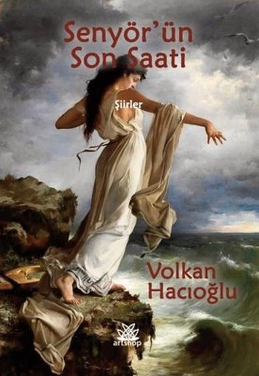 Senyör'ün Son Saati - Şiirler | Artshop Yayıncılık