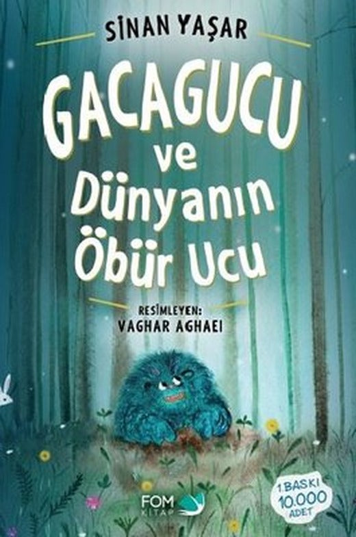 Gacagucu ve Dünyanın Öbür Ucu | Fom Kitap