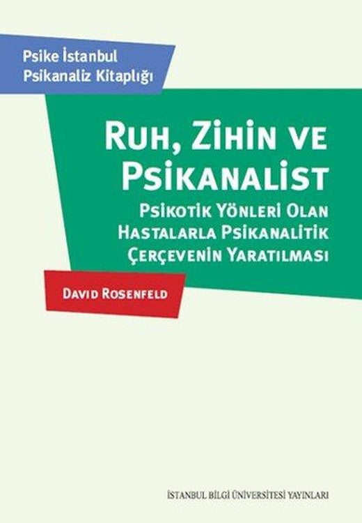 Ruh Zihin Ve Psikanalist | İstanbul Bilgi Üniv.Yayınları (İnce Kapak)