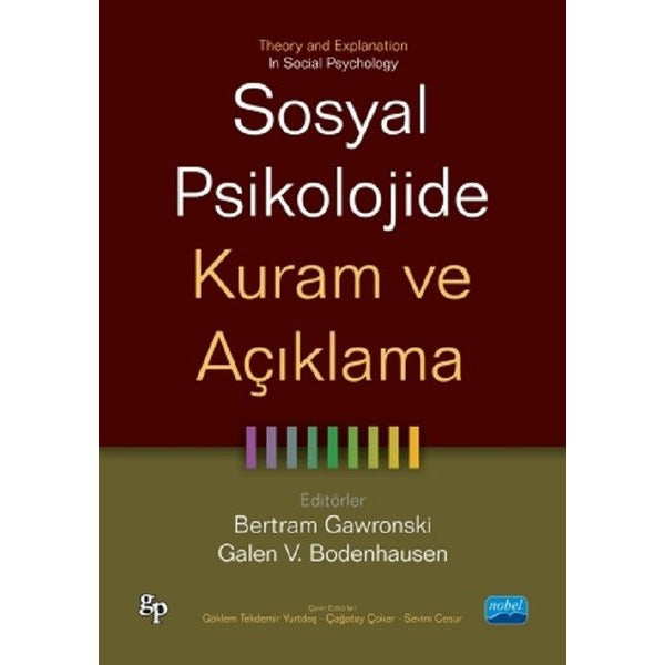 Sosyal Psikolojide Kuram ve Açıklama | Nobel Akademik Yayıncılık (İnce Kapak)