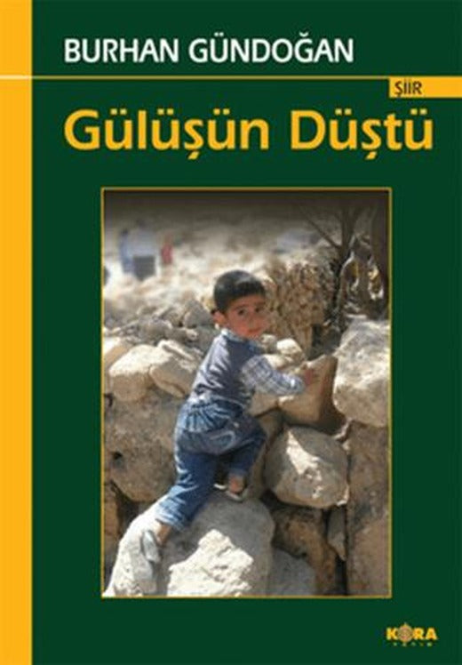 Gülüşün Düştü | Kora Yayın (Ciltsiz)