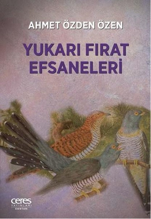 Yukarı Fırat Efsaneleri | Ceres Yayınları (e-Kitap)