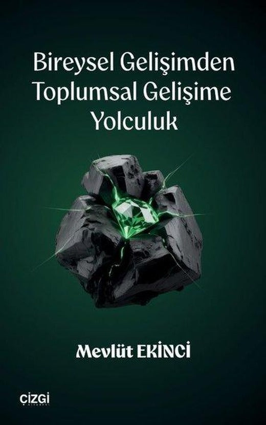 Bireysel Gelişimden Toplumsal Gelişime Yolculuk | Çizgi Kitabevi (İnce Kapak)