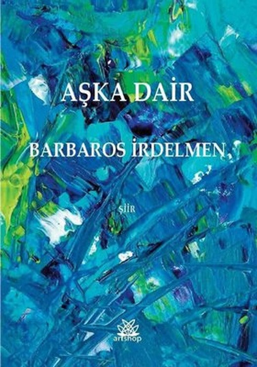 Aşka Dair | Artshop Yayıncılık