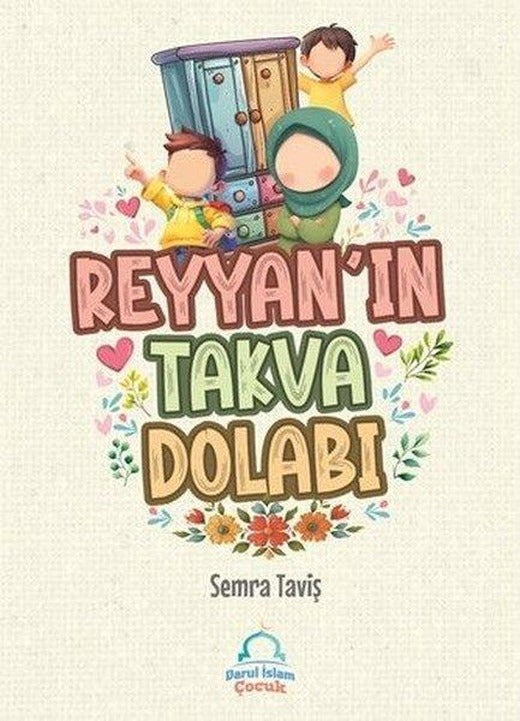 Reyyan'ın Takva Dolabı | Darul İslam Yayınları (İnce Kapak)