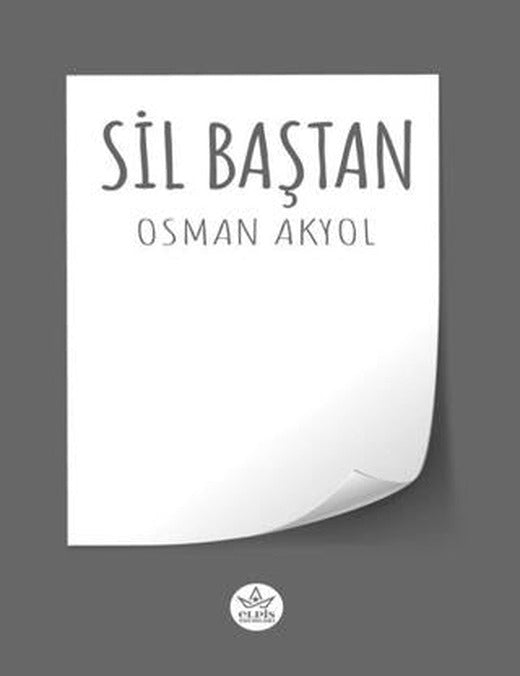 Sil Baştan | Elpis Yayınları (Ciltsiz)