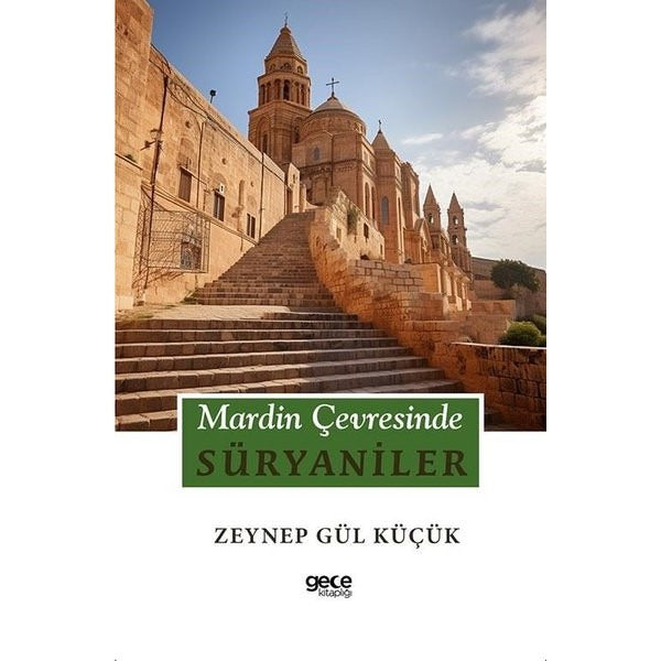 Mardin Çevresinde Süryaniler | Gece Kitaplığı