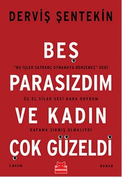 Beş Parasızdım ve Kadın Çok Güzeldi | Kırmızı Kedi