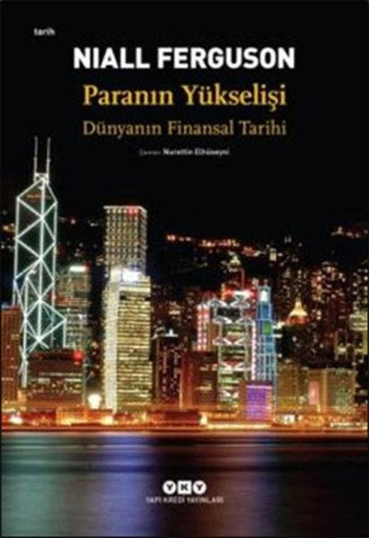 Paranın Yükselişi - Dünyanın Finansal Tarihi | Yapı Kredi Yayınları (İnce Kapak)