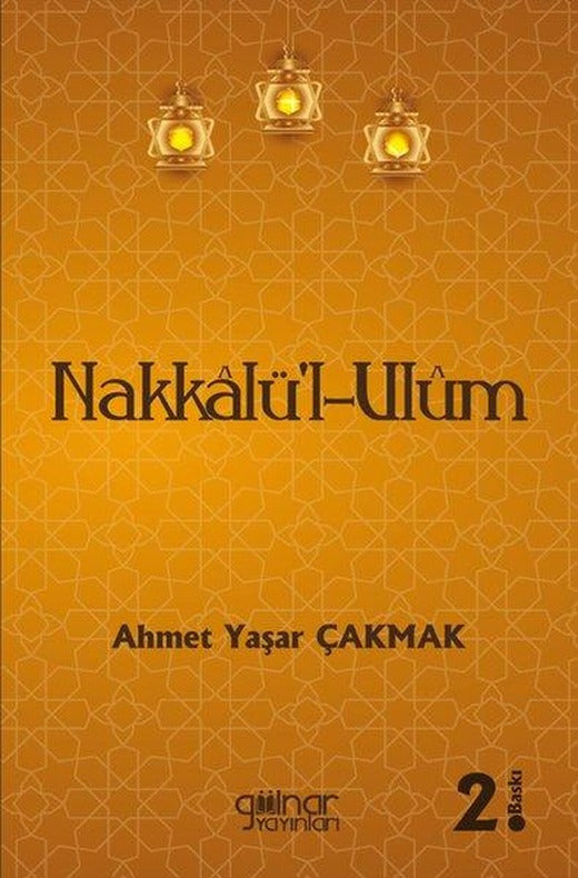 Nakkalü-l-Ulum | Gülnar Yayınları (İnce Kapak)