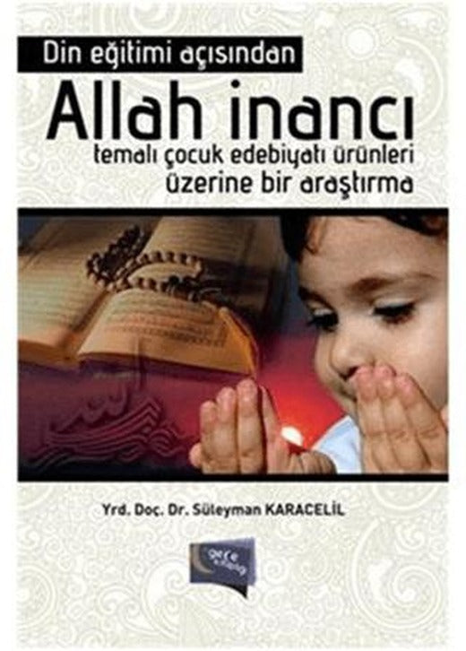 Din Eğitimi Açısından Allah İnancı Temalı