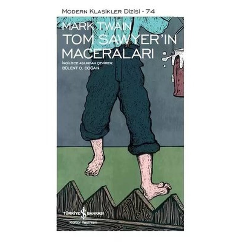 Tom Sawyer'in Maceraları | İş Bankası Kültür Yayınları