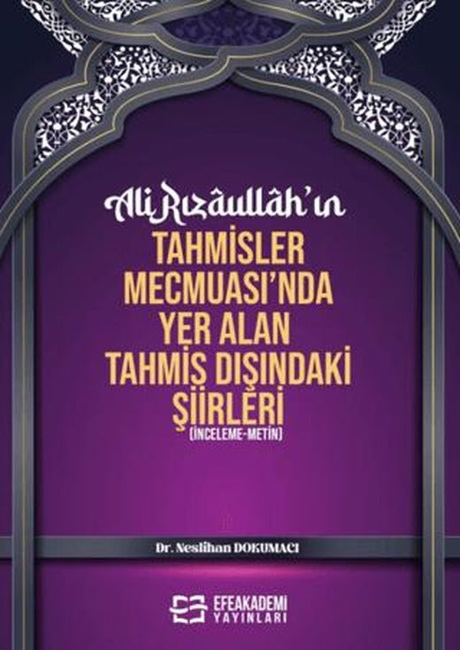 Ali Rızaullah’ın Tahmisler Mecmuası’nda Yer Alan Tahmis Dışındaki Şiirleri