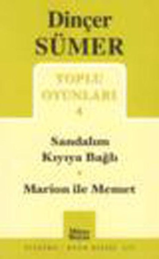 Toplu Oyunları 4 ( Sandalım Kıyıya Bağlı - Marion ile Memet ) | Mitos Boyut Yayınları - Tiyatro Oyun Dizisi (İnce Kapak)