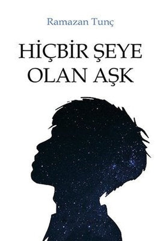 Hiçbir Şeye Olan Aşk | Ritim Sanat Yayınları