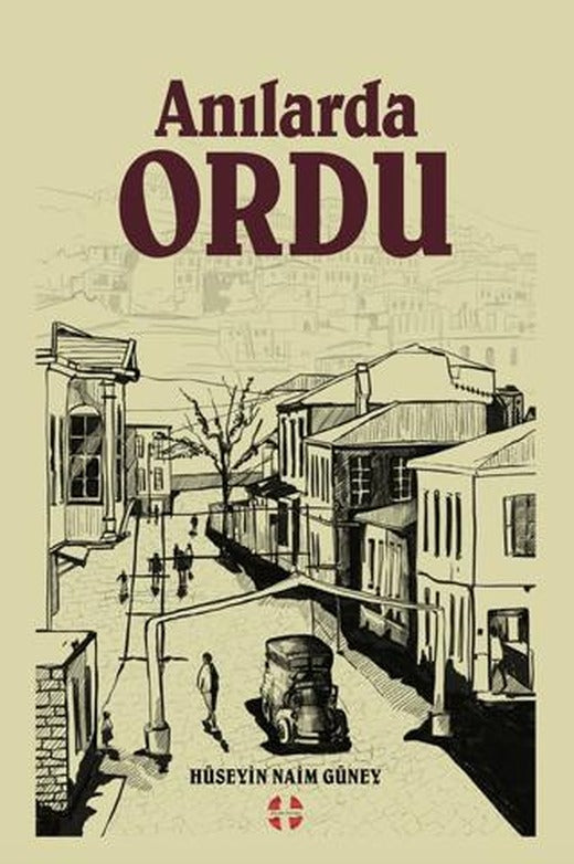 Anılarda Ordu