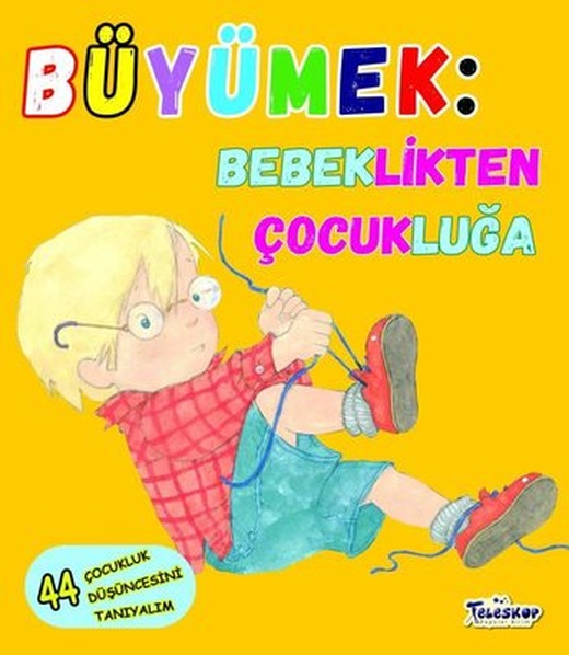 Büyümek: Bebeklikten Çocukluğa | Teleskop Popüler Bilim
