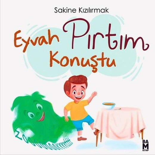 Eyvah Pırtım Konuştu! | Bam Kitap (İnce Kapak)