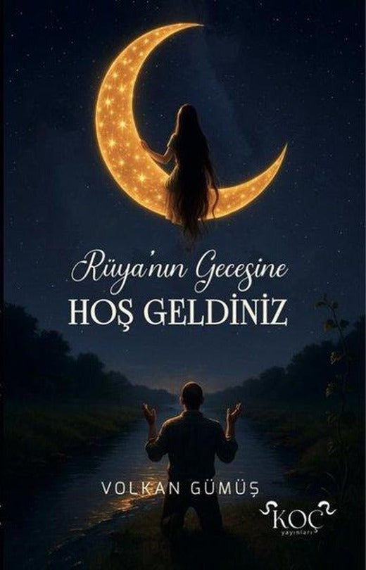 Rüya'nın Gecesine Hoş Geldiniz | Koç Yayınları (Ciltli)