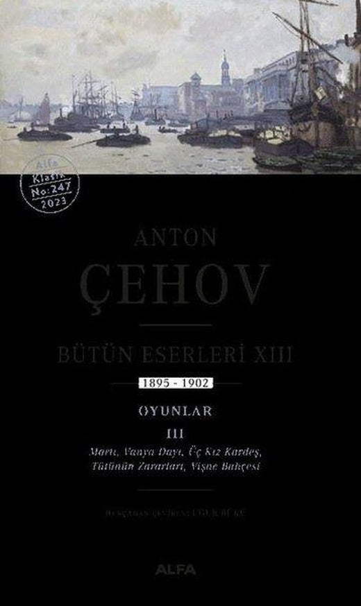 Anton Çehov Bütün Eserleri 13 | Alfa Yayıncılık (Ciltli)