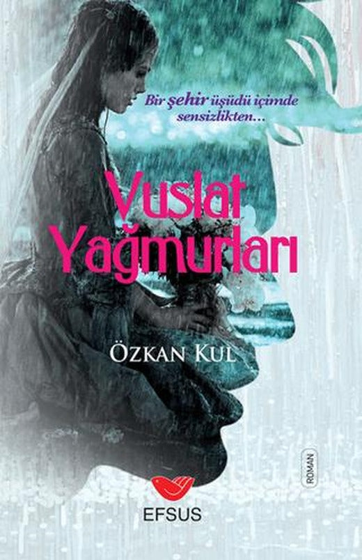 Vuslat Yağmurları | Efsus Yayınları (Ciltsiz)