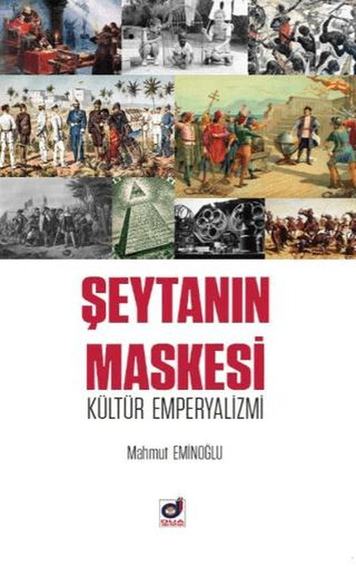 Şeytanın Maskesi Kültür Emperyalizmi | Dua Yayınları (Ciltsiz)