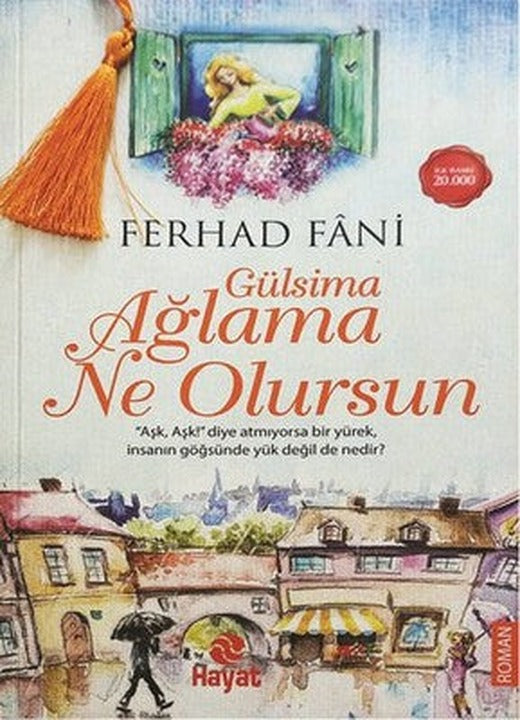 Gülsima Ağlama Ne Olursun | Hayat Yayıncılık
