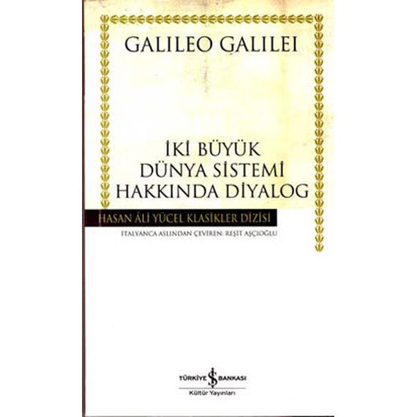 İki Büyük Dünya Sistemi Hakkında Diyalag - Hasan Ali Yücel Klasikleri | İş Bankası Kültür Yayınları - Hasan Ali Yücel Klasikler Dizisi (İnce Kapak)