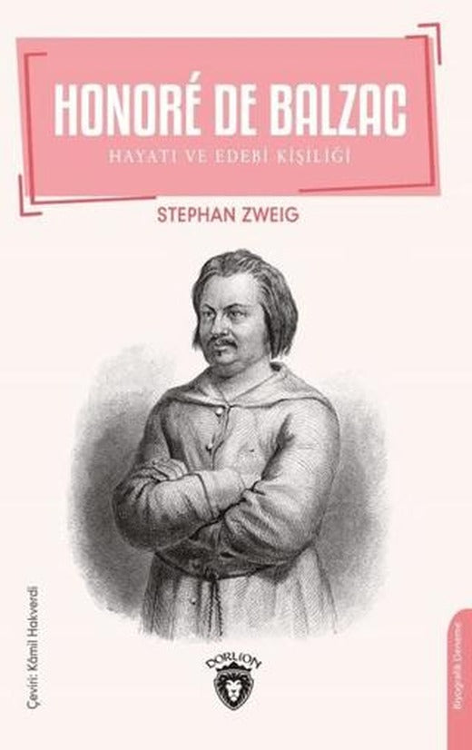 Honore De Balzac - Hayatı ve Edebi Kişiliği