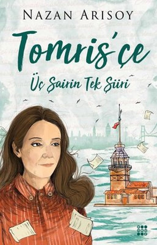Tomris'çe-Üç Şairin Tek Şiiri | Dokuz Yayınları