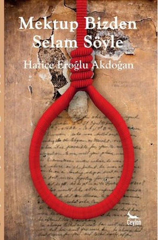 Mektup Bizden Selam Söyle | Ceylan Yayıncılık