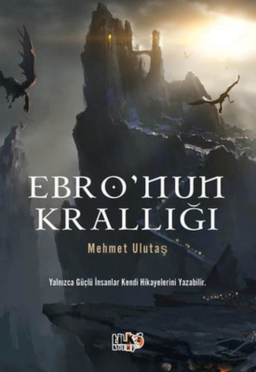 Ebro'nun Krallığı | Tilki Kitap (İnce Kapak)