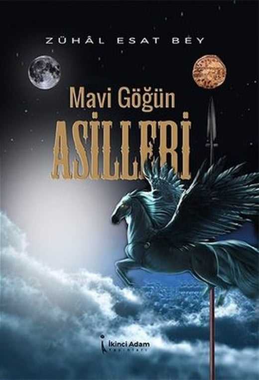 Mavi Göğün Asilleri | İkinci Adam Yayınları