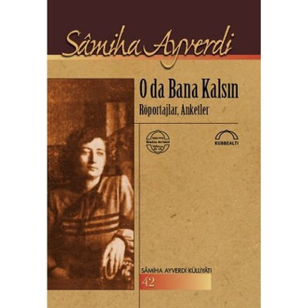 O da Bana Kalsın | Kubbetli Neşriyatı
