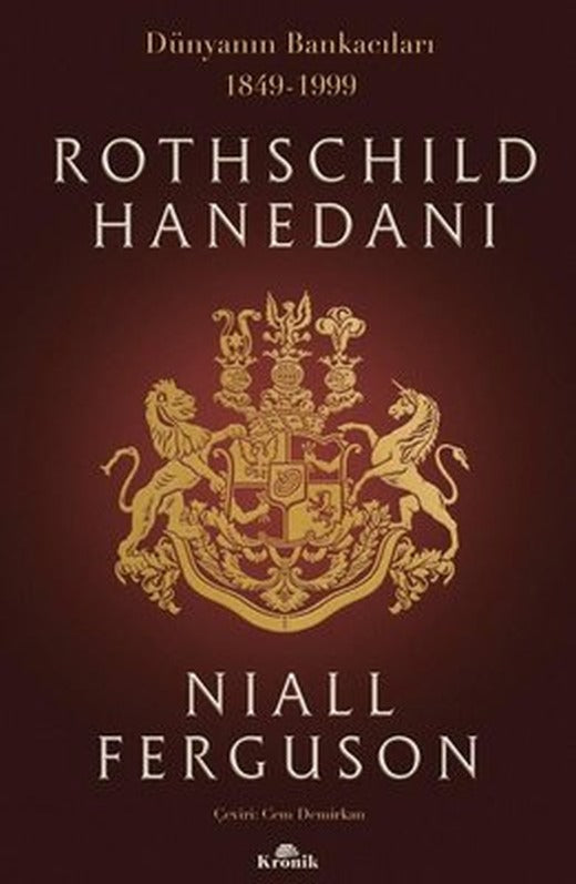 Rothschild Hanedanı: Dünyanın Bankacıları 1849-1999 | Kronik Kitap