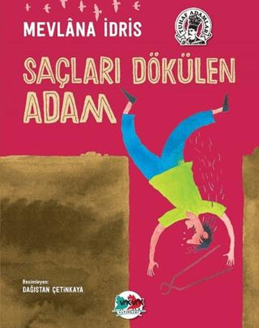 Saçları Dökülen Adam | Vak Vak Yayınları (Ciltsiz)