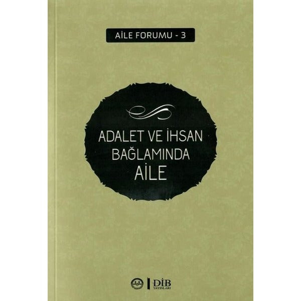 Adalet ve İhsan Bağlamında Aile
