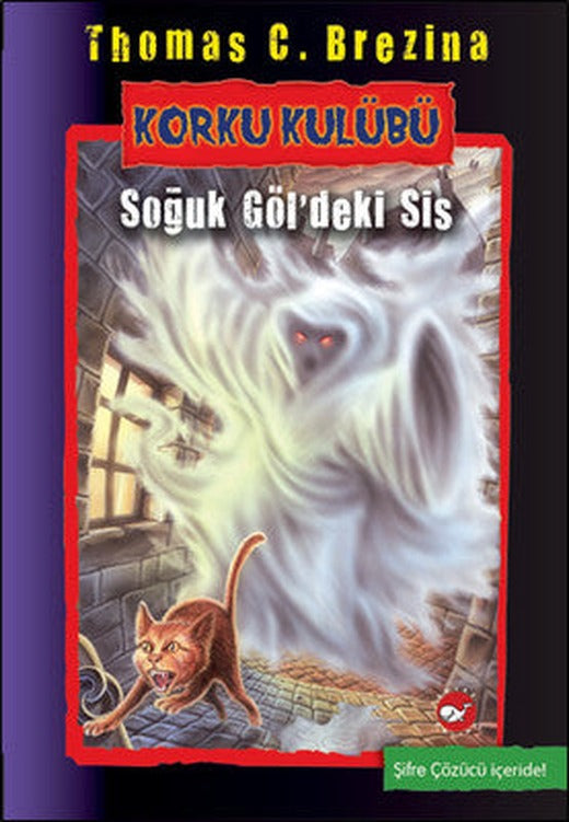 Korku Kulübü 11 - Soğuk Göl'deki Sis | Beyaz Balina Yayınları